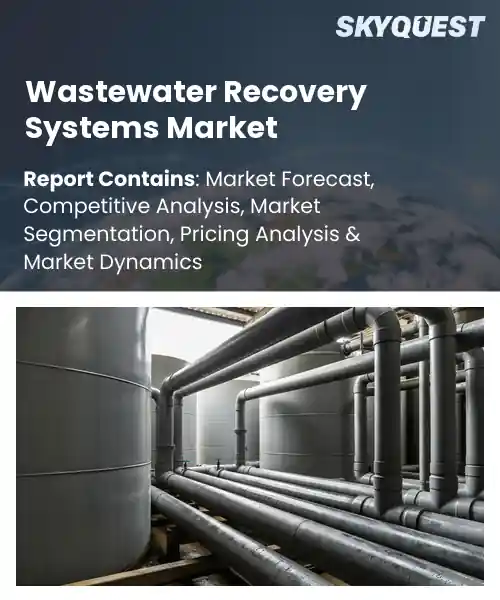Wastewater Recovery Systems Market