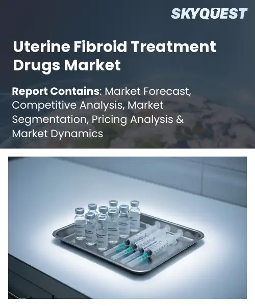Uterine Fibroid Treatment Drugs Market