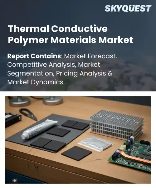 Thermal Conductive Polymer Materials Market
