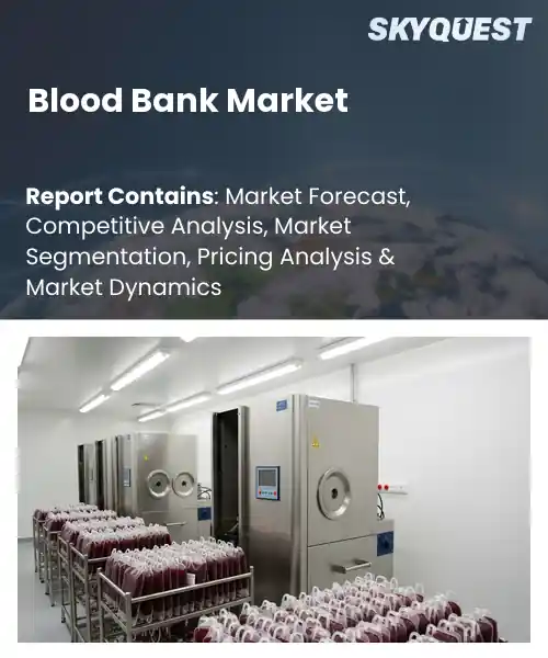 Blood Bank Market