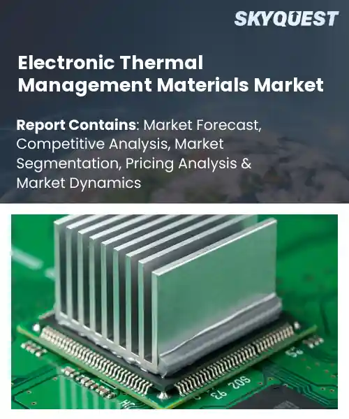 Electronic Thermal Management Materials Market