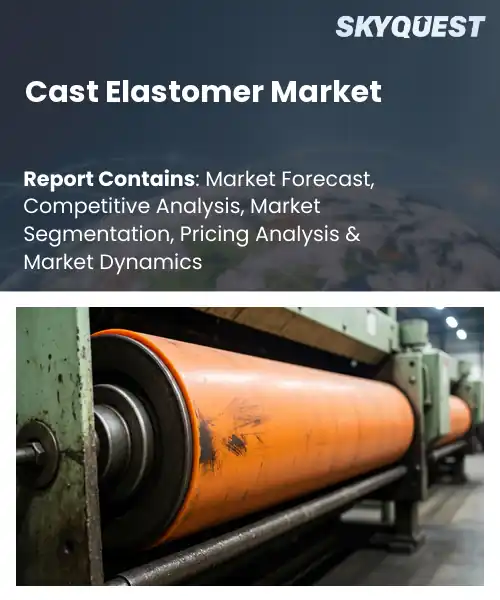 Cast Elastomer Market
