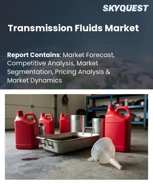 Transmission Fluids Market