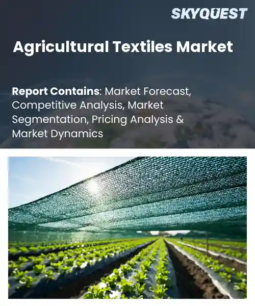 Agricultural Textiles Market