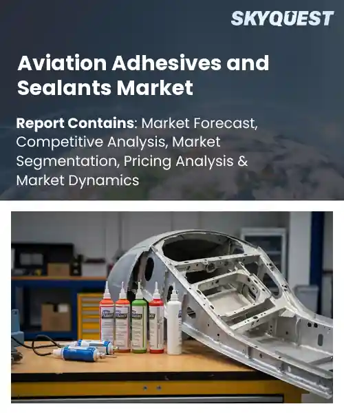 Aviation Adhesives and Sealants Market