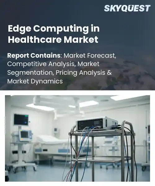 Edge Computing in Healthcare Market