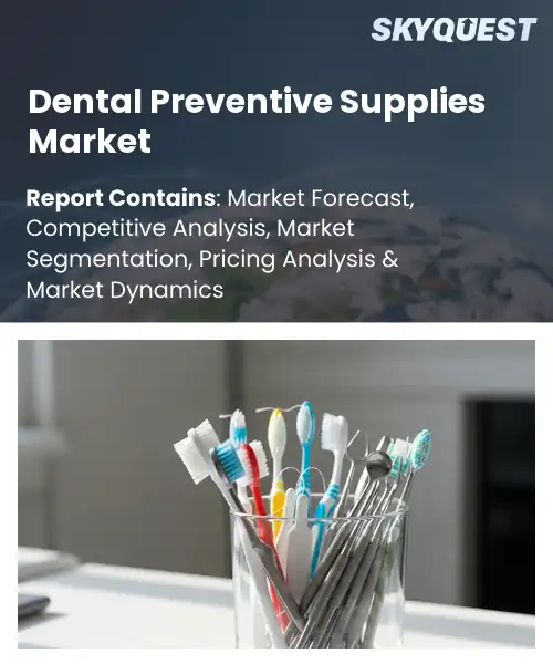 Dental Preventive Supplies Market