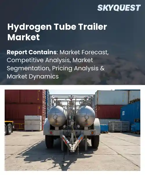 Hydrogen Tube Trailer Market