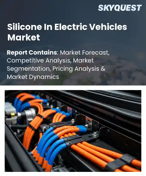 Silicone In Electric Vehicles Market