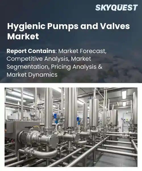 Hygienic Pumps and Valves Market