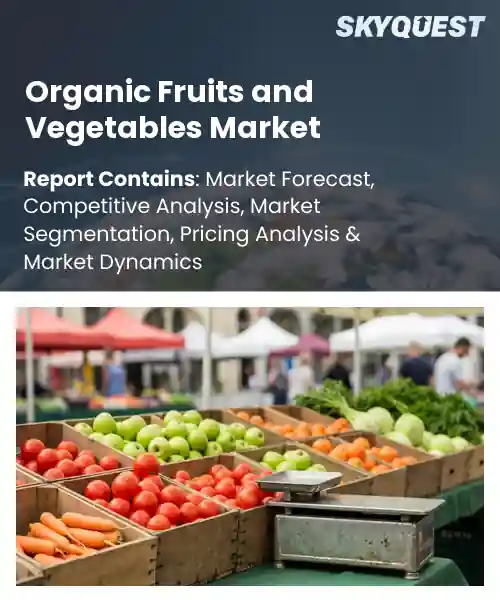 Organic Fruits and Vegetables Market