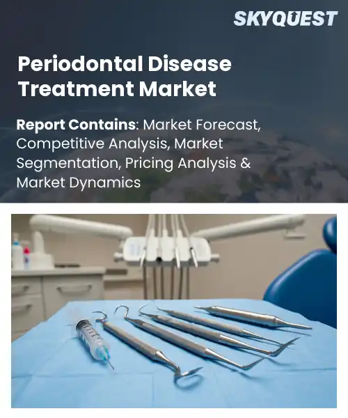 Periodontal Disease Treatment Market