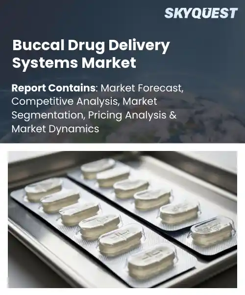 Buccal Drug Delivery Systems Market