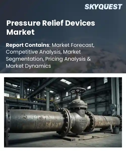 Pressure Relief Devices Market