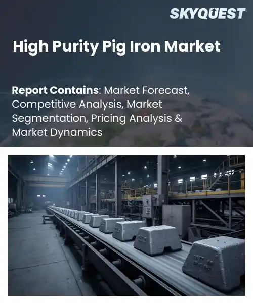 High Purity Pig Iron Market
