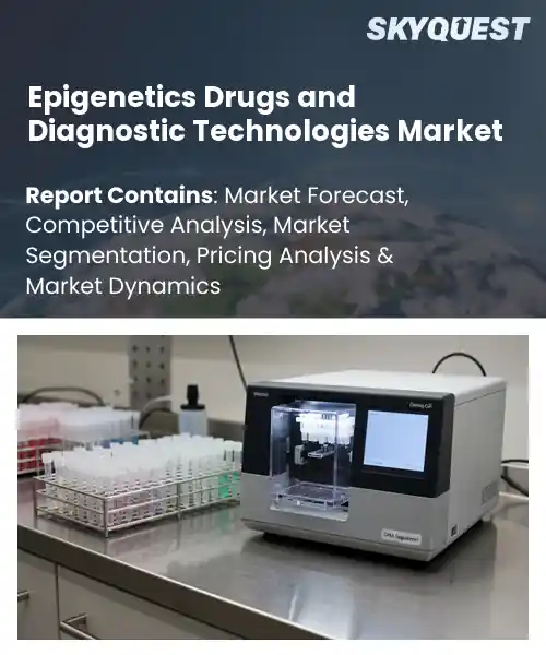 Epigenetics Drugs and Diagnostic Technologies Market