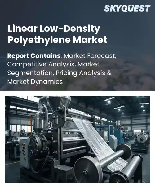 Linear Low-Density Polyethylene Market