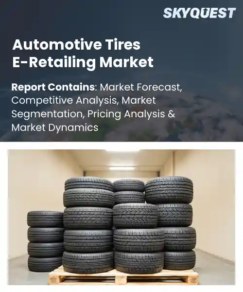 Automotive Tires E-Retailing Market