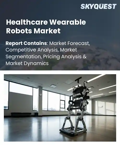 Healthcare Wearable Robots Market