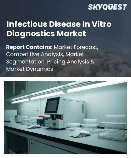 Infectious Disease In Vitro Diagnostics Market