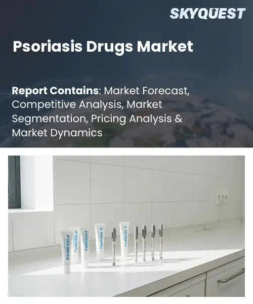 Psoriasis Drugs Market