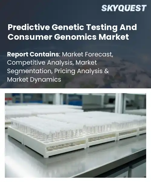 Predictive Genetic Testing And Consumer Genomics Market