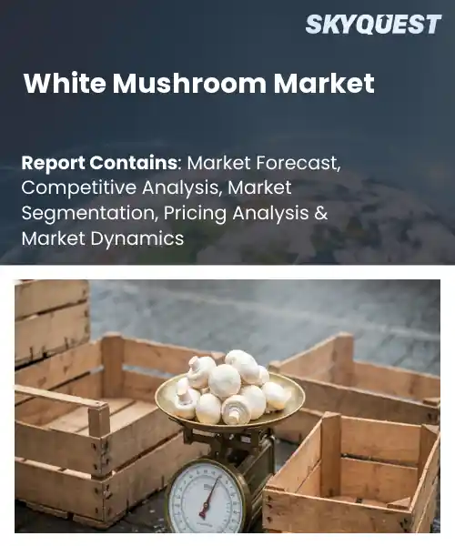 White Mushroom Market