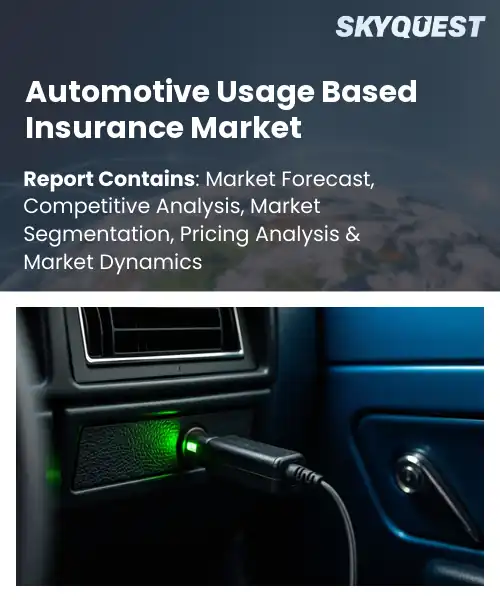 Automotive Usage Based Insurance Market