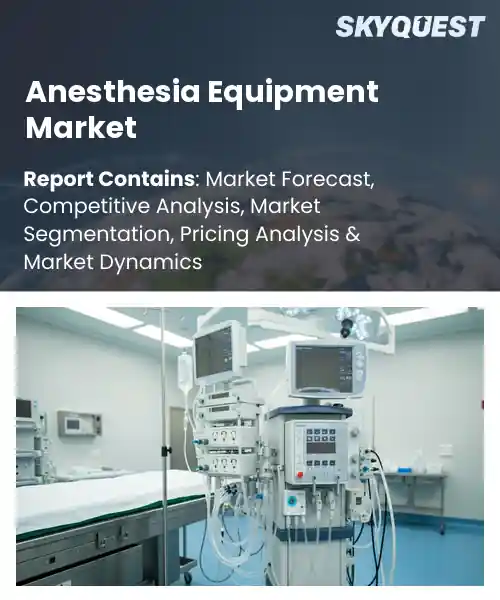 Anesthesia Equipment Market