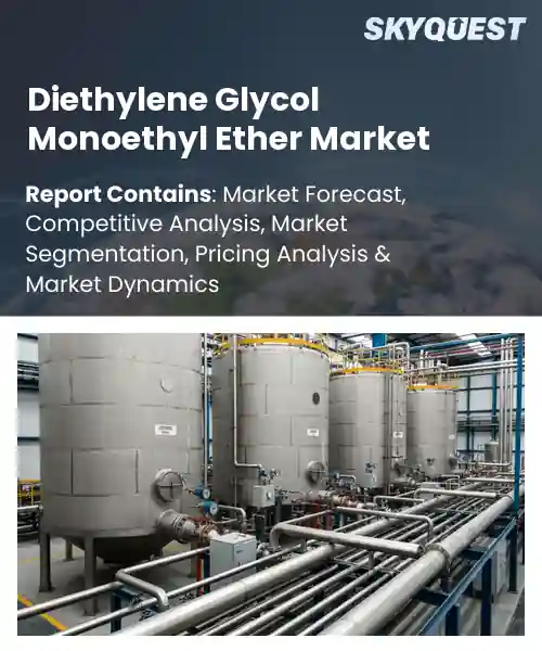 Diethylene Glycol Monoethyl Ether Market