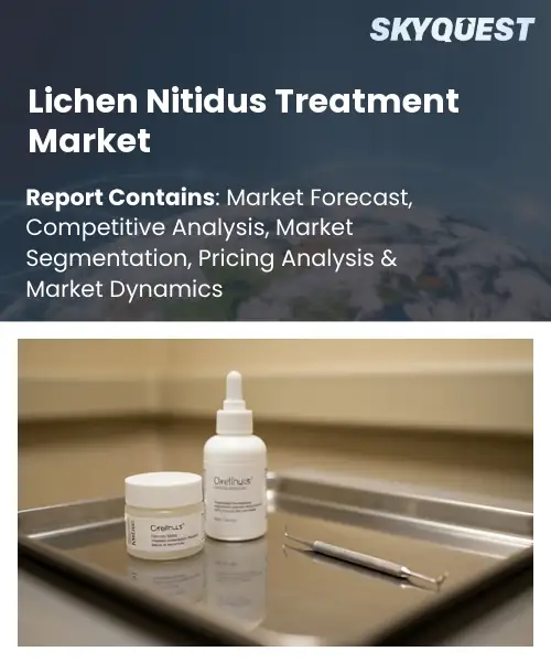 Lichen Nitidus Treatment Market