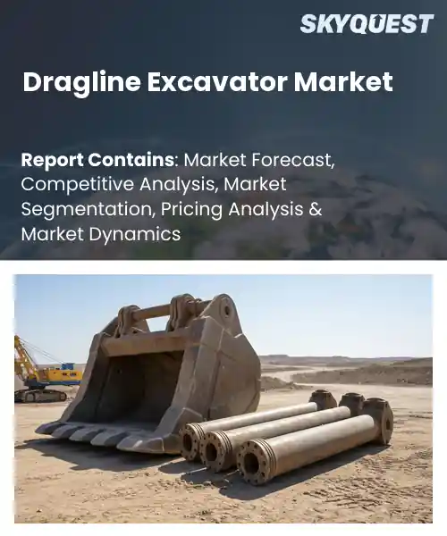 Dragline Excavator Market