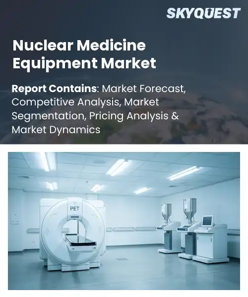 Nuclear Medicine Equipment Market