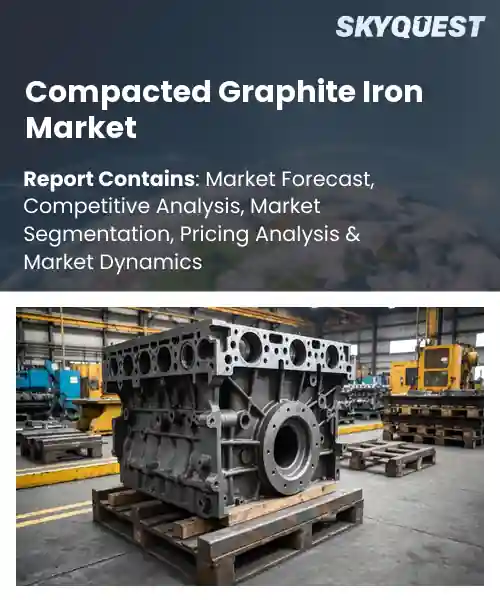Compacted Graphite Iron Market