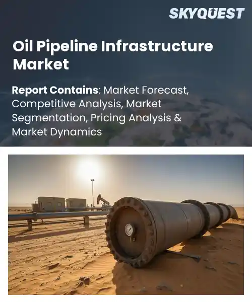 Oil Pipeline Infrastructure Market