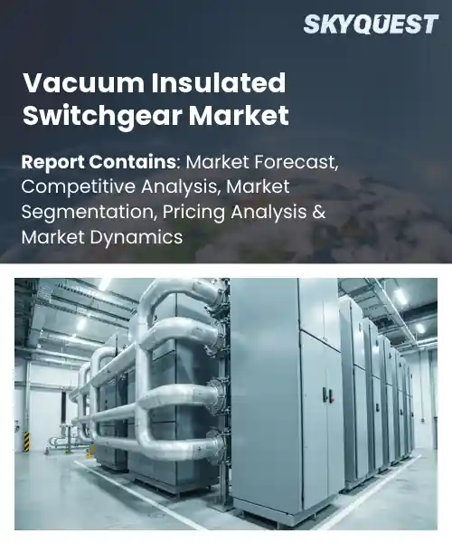 Vacuum Insulated Switchgear Market