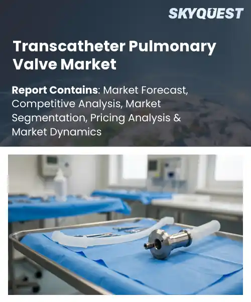 Transcatheter Pulmonary Valve Market