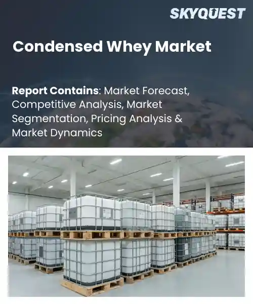Condensed Whey Market