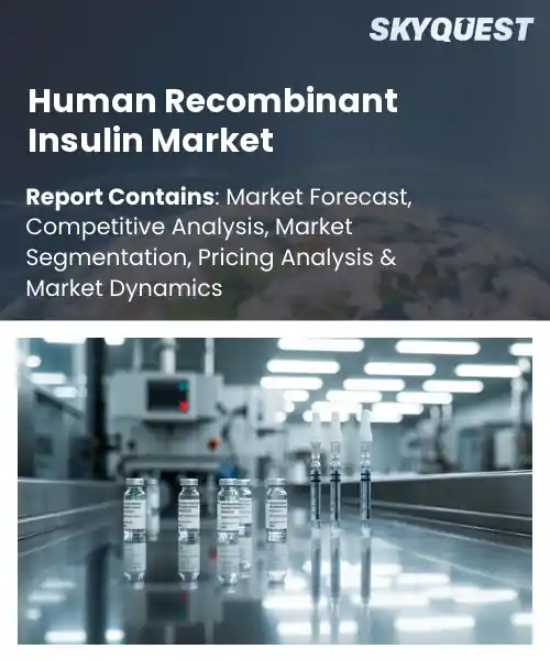 Human Recombinant Insulin Market