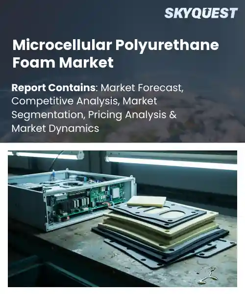 Microcellular Polyurethane Foam Market