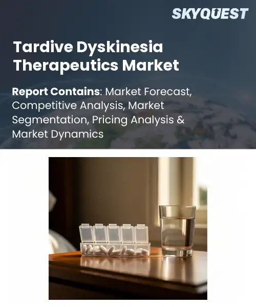 Tardive Dyskinesia Therapeutics Market