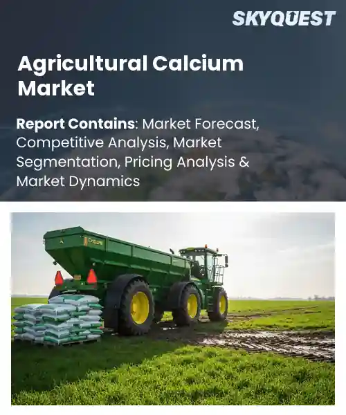 Agricultural Calcium Market