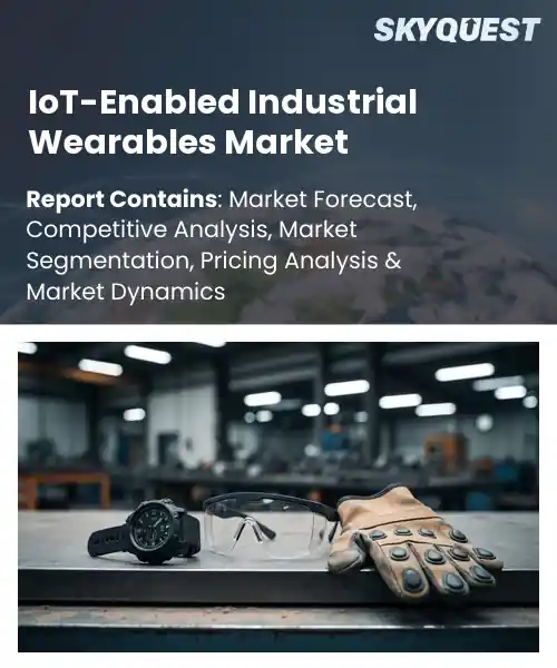 IoT-Enabled Industrial Wearables Market