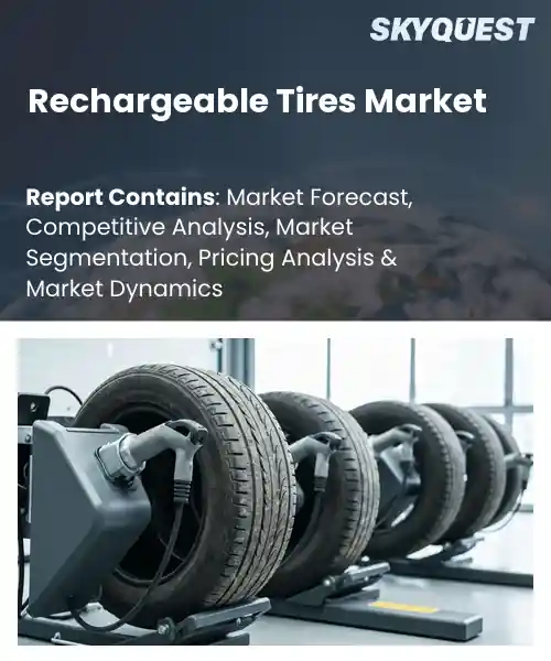 Rechargeable Tires Market