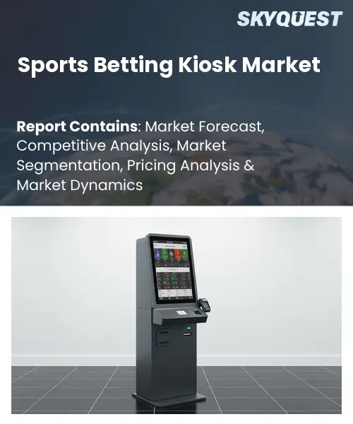 Sports Betting Kiosk Market