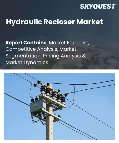 Hydraulic Recloser Market