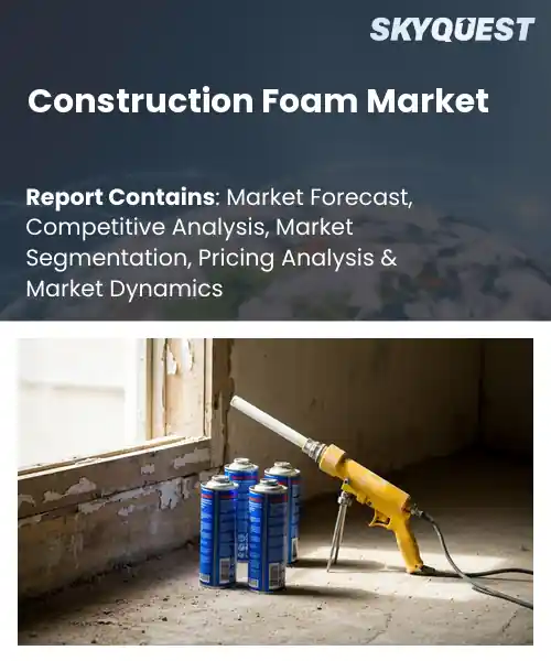 Construction Foam Market