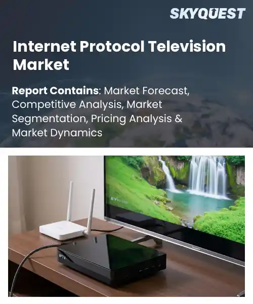 Internet Protocol Television Market
