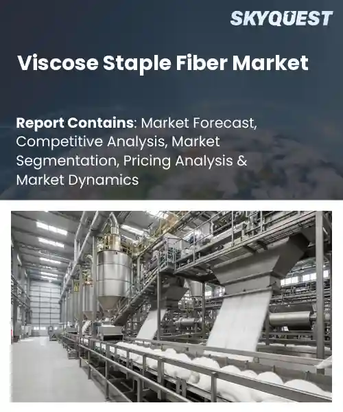 Viscose Staple Fiber Market