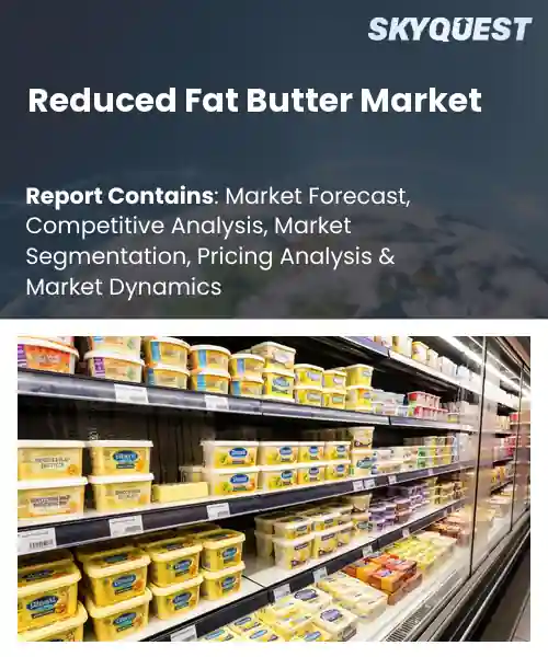 Reduced Fat Butter Market